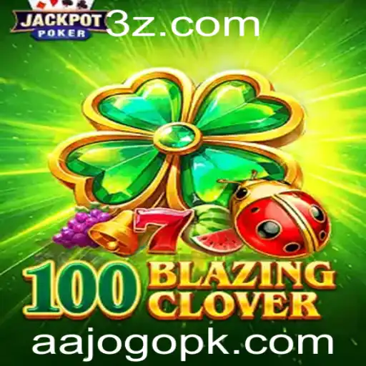 100BlazingClover: Explorando o Novo Fenômeno do Mundo dos Jogos